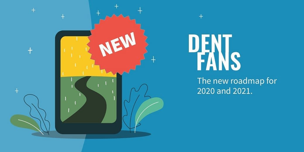 DENT Wireless Roadmap 2020-2021